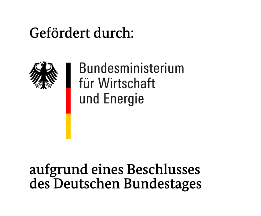 Gefördert durch das Bundesministerium für Wirtschaft und Energie aufgrund eines Beschlusses des Deutschen Bundestags
